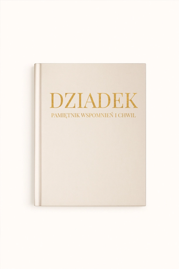 Dziadku, pamiętnik wspomnień i chwil – cover