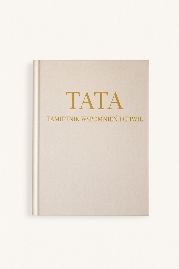 TATA, pamiętnik wspomnień i chwil